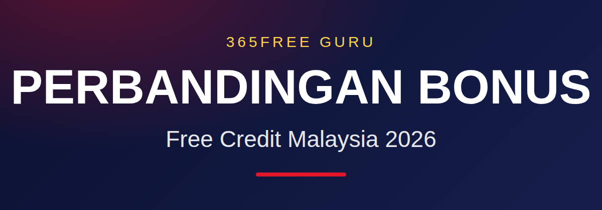 perbandingan-bonus-free-credit-malaysia