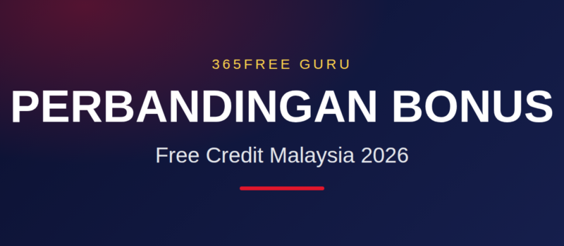 perbandingan-bonus-free-credit-malaysia